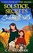Solstice, Secrets & Sudden ...