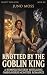 Knotted By The Goblin King:...