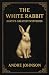 The White Rabbit: Earth's G...