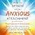 How to Detach from Anxious ...