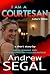 A Am a Courtesan: A Short S...