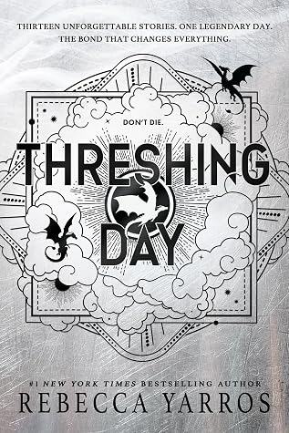 Threshing Day (The Empyrean, #3.5)