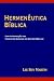 Hermenêutica Bíblica: Uma I...