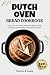 Dutch Oven Bread Cookbook: ...