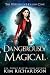 Dangerously Magical (The Wi...