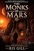 The Monks of Mars: First Co...