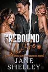 The Rebound Wife:...