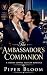 The Ambassador’s Companion: A Steamy Sapphic Age-Gap Romance (Women of Authority)