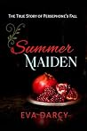 Summer Maiden: Persephone's Fall