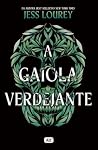 A gaiola verdejante