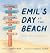 Emil's Day at the Beach: A ...