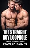 The Straight Guy ...