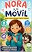 Nora y el móvil: Una histor...