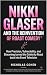 NIKKI GLASER AND THE REINVE...