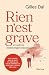 Rien n'est grave: et autres...