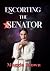 Escorting the Senator