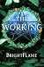 The Working