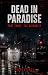 Dead in Paradise by Roger LeDoux