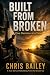 Built From Broken
