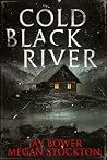 Cold Black River