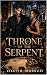 Throne of the Serpent: A Sl...