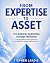 From Expertise to Asset: Th...