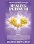 Healing and Growth by Dr. Regeline Eden Sabbat
