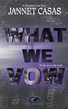 What We Vow