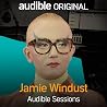 Jamie Windust: Audible Sessions: Free Exclusive Interview