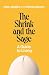 The Shrink and the Sage