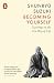 Becoming Yourself