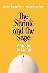 The Shrink and the Sage The Shrink and the Sage