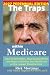 The Traps Within Medicare -...