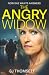 The Angry Widow