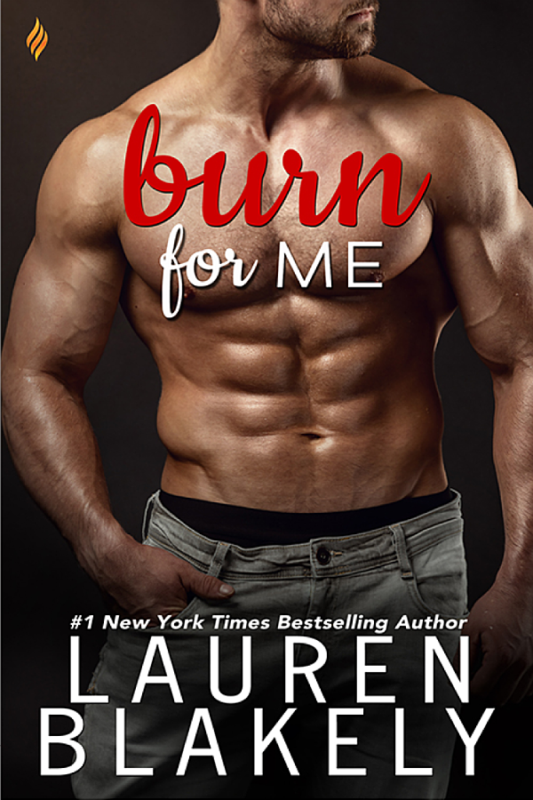 Burn for Me (Fighting Fire, #1)