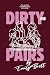 Dirty Pairs by Emily Brott Dirty Pairs by Emily Brott