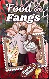 Food and Fangs: A...