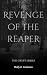 Revenge of The Reaper by Molly R. Anderson