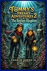 Tommy’s Freaky Adventures 2 by Charles Morris Jr.