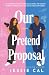 Our Pretend Proposal (Delux...