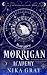 Marquée: Morrigan Academy D...