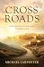 Cross Roads: Tracing Jesus'...