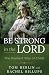 Be Strong in the Lord: The ...