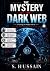 THE MYSTERY OF THE DARK WEB...