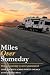 Miles Over Someday