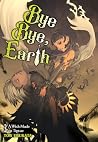 Bye Bye, Earth, V...