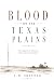 Blood on the Texas Plains
