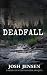 DEADFALL: A High Country Fr...