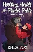 Howling Hearts & Printer Parts