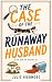 THE CASE OF THE RUNAWAY HUS...